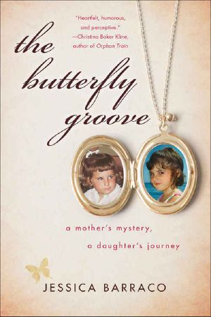 The Butterfly Groove · A Mother's Mystery, A Daughter's Journey