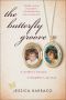 The Butterfly Groove · A Mother's Mystery, A Daughter's Journey