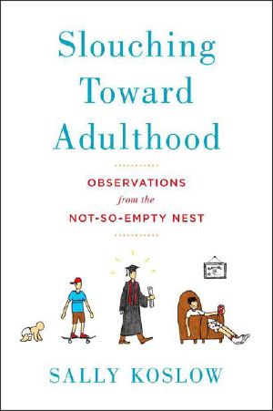 Slouching Toward Adulthood