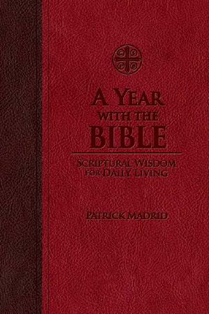 A Year With the Bible · Scriptural Wisdom for Daily Living