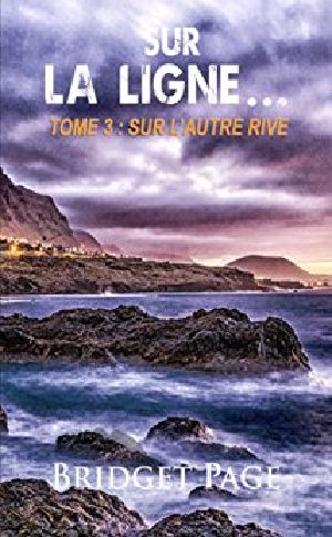 Sur La Ligne... · Tome 3 · Sur L'Autre Rive