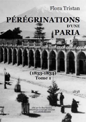 Pérégrinations d'une paria tome 1