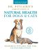 Dr. Pitcairn’s Complete Guide to Natural Health for Dogs & Cats