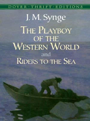 The Playboy of the Western World and Riders to the Sea