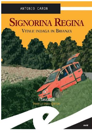 Signorina Regina. Vitale Indaga in Brianza