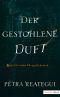 Der gestohlene Duft