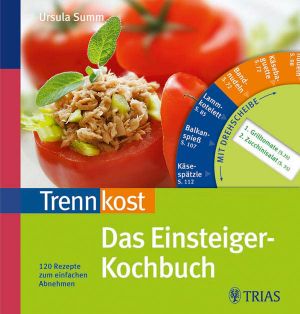 Trennkost · Das Einsteiger-Kochbuch