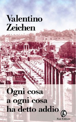 Ogni Cosa a Ogni Cosa Ha Detto Addio (Le Terre) (Italian Edition)