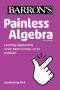 Painless Algebra