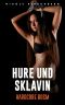 Hure und Sklavin