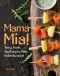 Mama Mia! · Tasty, Fresh, And Easy to Make Italian Recipes!