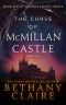 The Curse of McMillan Castle - A Novella (A Scottish Time Travel Romance): Book 12.5