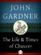 The Life and Times of Chaucer