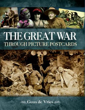 The Great War Through Picture Postcards