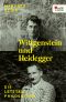 Wittgenstein und Heidegger- Die letzten Philosophen · E-Book Monographie