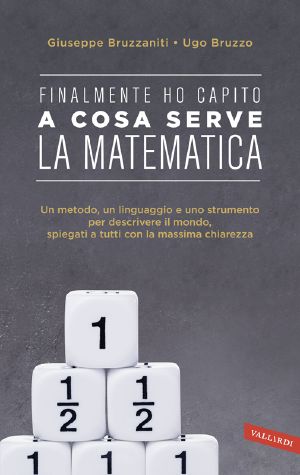 Finalmente Ho Capito! A Cosa Serve La Matematica