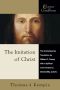 The Imitation of Christ · A Timeless Classic for Contemporary Readers (Classics With Commentary)