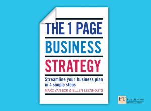 The One Page Business Strategy · Streamline Your Business Plan in Four Simple Steps