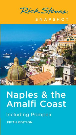 Rick Steves Snapshot Naples & the Amalfi Coast