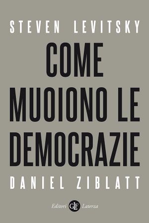 Come Muoiono Le Democrazie