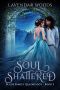 Soul Shattered · A Blade Family Quadrilogy Book #2