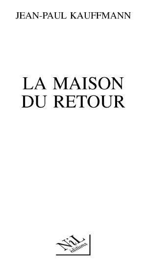 La Maison Du Retour