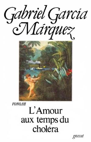 L'Amour Aux Temps Du Choléra