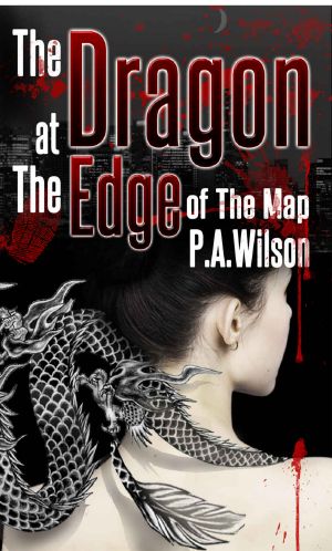 The Dragon at the Edge of the Map · A Crime Thriller Novel