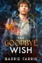 The Goodbye Wish: An MM Paranormal Romance