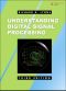 Understanding Digital Signal Processing 3rd Edition C2011 (Lyons)