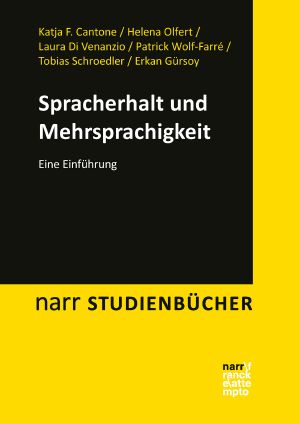 Spracherhalt und Mehrsprachigkeit · Eine Einführung