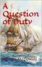 A Question of Duty