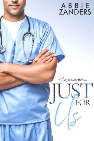 Just For Us: A Cerasino Family Novella (Cerasino Family Novellas Book 4)