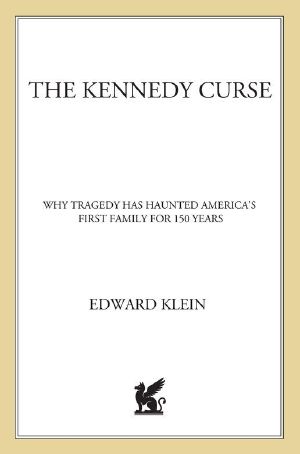 The Kennedy Curse · Why Tragedy Has Haunted America's First Family for 150 Years