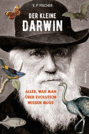 Der kleine Darwin · Alles, was man über Evolution wissen muss