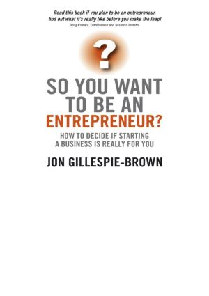 So You Want to Be an Entrepreneur