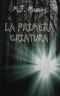 La primera criatura. (Fantástica locura. nº 1)