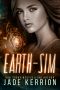 Earth-Sim · Escapades in Planetary Management