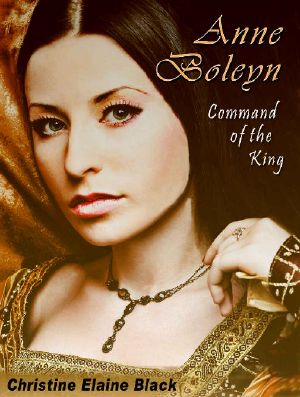 Anne Boleyn · Command of the King