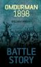 Omdurman 1898 · Battle Story