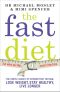 The Fast Diet · The Secret of Intermittent Fasting – Lose Weight, Stay Healthy, Live Longer