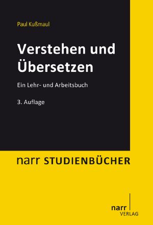 Verstehen und Übersetzen · Ein Lehr- und Arbeitsbuch · 3.Auflage