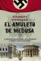 El Amuleto De Medusa