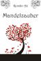 Mandelzauber