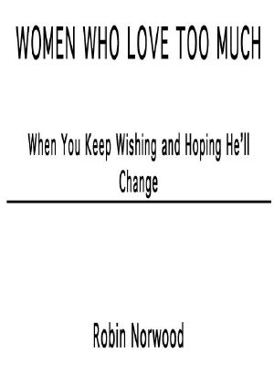 Women Who Love Too Much