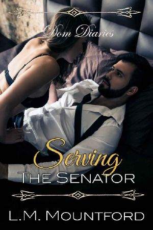 Dom Diaries · Serving The Senator