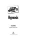 The Complete Idiot's Guide to Hypnosis, 2nd Edition