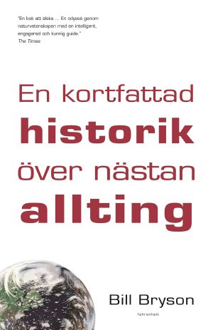 En kortfattad historik över nästan allting