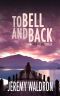 TO BELL AND BACK (A Samantha Bell Mystery Thriller Book 8)