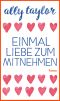 Einmal Liebe zum Mitnehmen